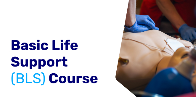 Basic Life Support (BLS) Course